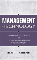 Management of Technology: Managing Effectively inTechnology-Intensive Organizations