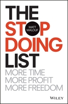 THE STOP DOING LIST: MORE TIME, MORE PROFIT, MOREFREEDOM