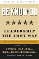 Be Know Do: Leadership the Army Way