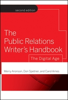 The Public Relations Writer's Handbook, Second Edition: The Digital Age