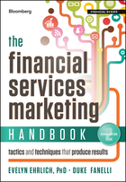 The Financial Services Marketing Handbook, SecondEdition: Tactics and Techniques That Produce Results