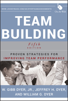 Team Building: Proven Strategies for Improving Team Performance, 5th Edition