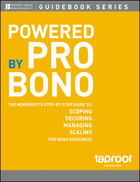 Powered by Pro Bono: The Nonprofit's Step-by-StepGuide to: Scoping Securing Managing ScalingPro Bono Resources