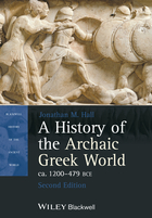 A History of the Archaic Greek World, ca. 1200-479 BCE, Second Edition