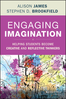 Engaging Imagination: Helping Students Become Creative and Reflective Thinkers