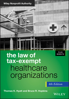 The Law of Tax-Exempt Healthcare Organizations, Fourth Edition + Website