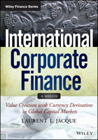 International Corporate Finance + Website: Value Creation with Currency Derivatives in Global Capital Markets