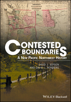 Contested Boundaries: A New Pacific NorthwestHistory
