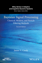 Bayesian Signal Processing: Classical, Modern, and Particle Filtering Methods, Second Edition