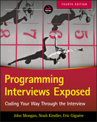 Programming Interviews Exposed FOURTH EDITION: Coding Your Way Through the Interview