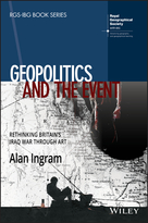 Geopolitics and the Event - Rethinking Britain`sIraq War Through Art