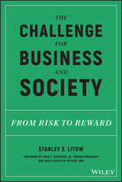 The Challenge for Business and Society: From Riskto Reward