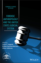 Forensic Anthropology and the United StatesJudicial System