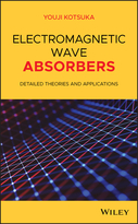 Electromagnetic Wave Absorbers: Detailed Theoriesand Applications