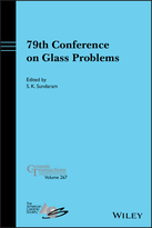 79th Conference on Glass Problems, Ceramic Transactions Volume 267