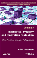 Intellectual Property and Innovation Protection New Practices and New Policy Issues