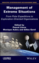 Management of Extreme Situations - From PolarExpeditions to Exploration Innovations