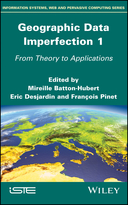 Geographical Data Imperfection 1: From Theory to Applications