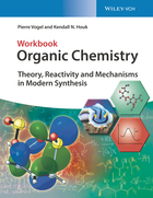 Organic Chemistry - Theory, Reactivity, Mechanisms in Modern Synthesis. Workbook