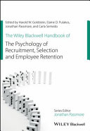 The Wiley Blackwell Handbook of the Psychology ofRecruitment, Selection and Employee Retention