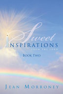 SWEET INSPIRATIONS FROM THE LORD