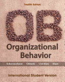 Organizational Behavior, 12th Edition International Student Version