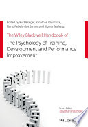 The Wiley Blackwell Handbook of the Psychologyof Training, Development, and PerformanceImprovement