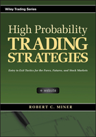 High Probability Trading Strategies + WS: Entry toExit Tactics for the Forex, Futures, and StockMarkets