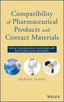 Compatibility of Pharmaceutical Products and Contact Materials: Safety Considerations Associated with Extractables and Leachables