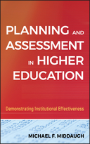 Planning and Assessment in Higher Education: Demonstrating Institutional Effectiveness