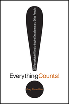 Everything Counts!: 52 Remarkable Way to Inspire Excellence and Drive Results