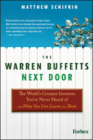 The Warren Buffetts Next Door: The World's Greatest Investors You've Never Heard Of and What You Can Learn From Them