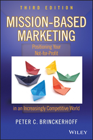 Mission-Based Marketing, Third Edition: Positioning Your Not-for-Profit in an Increasingly Competitive World