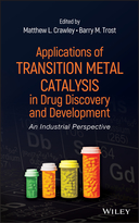 Applications of Transition Metal Catalysis in Drug Discovery and Development: An Industrial Perspective