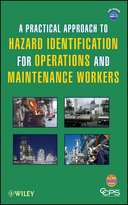 A Practical Approach to Hazard Identification forOperations and Maintenance Workers