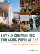 Livable Communities for Aging Populations: Urban Design for Longevity