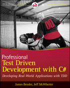 Professional Test-Driven Development with C# : Developing Real World Applications with TDD
