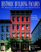 Historic Building Facades: The Manual for Maintenance and Rehabilitation