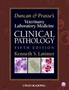 Duncan and Prasse's Veterinary LaboratoryMedicine: Clinical Pathology