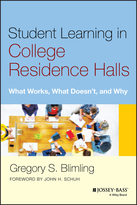 Student Learning in College Residence Halls: WhatWorks, What Doesn't, and Why