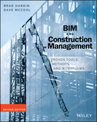 BIM and Construction Management: Proven Tools, Methods, and Workflows, Second Edition