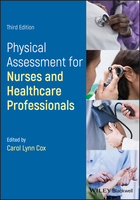 Physical Assessment for Nurses and HealthcareProfessionals, Third Edition