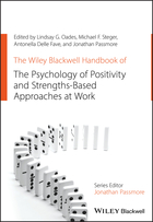 The Wiley Blackwell Handbook of the Psychology ofPositivity and Strengths-Based Approaches at Work