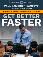 Get Better Faster: A 90-Day Plan for Coaching NewTeachers