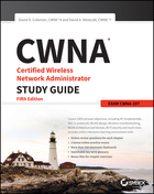 CWNA: Certified Wireless Network AdministratorStudy Guide - Exam CWNA-107, 5th Edition