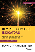 Key Performance Indicators: Developing, Implementing, and Using Winning KPIs, Fourth Edition