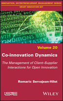 Co-innovation Dynamics - The Management of Client– Supplier Interactions for Open Innovation