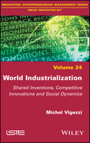 World Industrialization: Shared Inventions, Competitive Innovations and Social Dynamics