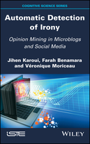 Automatic Detection of Irony - Opinion Mining inMicroblogs and Social Media