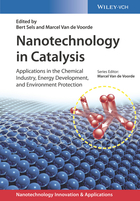 Nanotechnology in Catalysis - Applications in theChemical Industry, Energy Development, andEnvironment